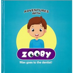 ZOOBY Books - Adventures with Zooby - Max Goes to the Dentist